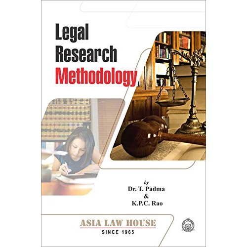 Asia law House's Legal Research Methodology by Dr. T. Padma & K. P. C. Rao
